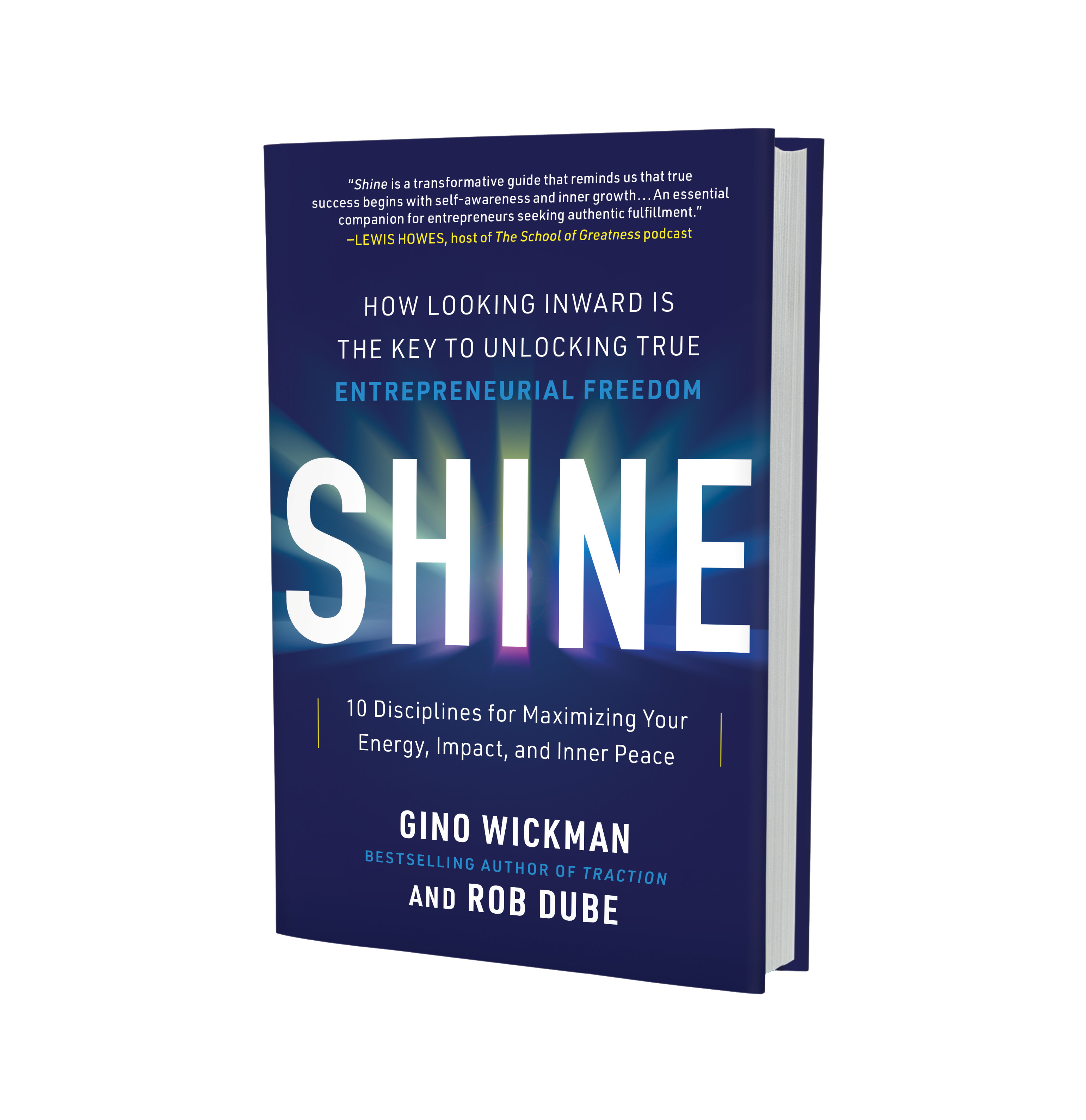 Shine by Gino Wickman and Rob Dube